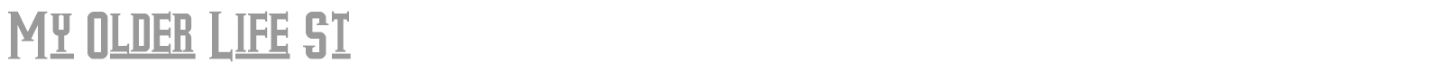 My Older Life St font preview